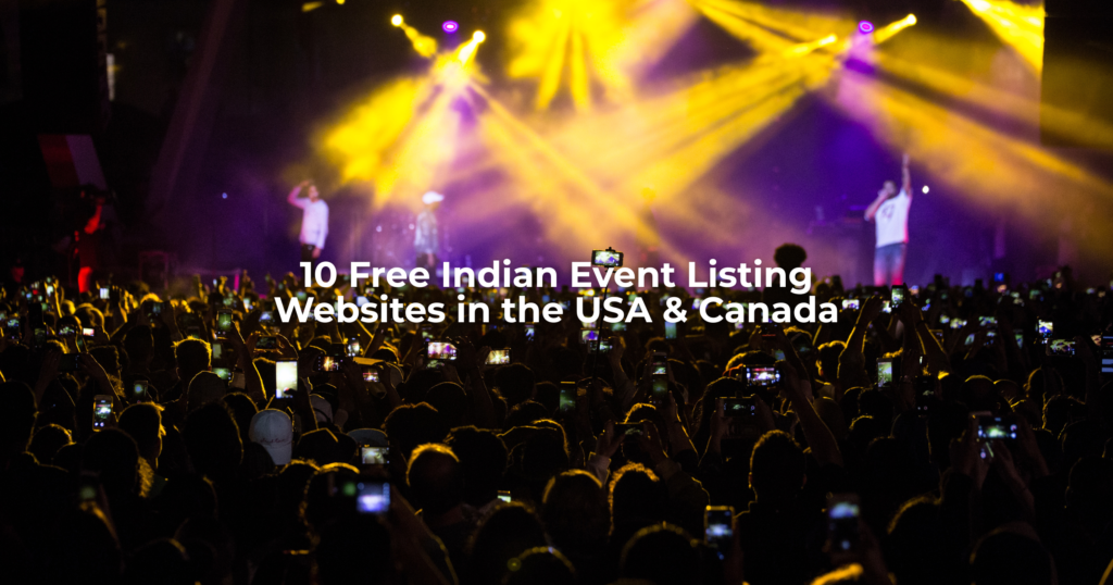 10 Free Indian Event Listing Websites in the USA & Canada